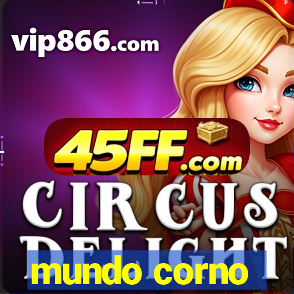 mundo corno